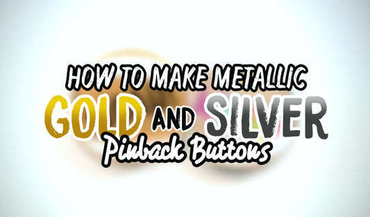 How to make metallic gold and silver pinback buttons, The Button Guy Button Making Tutorial,