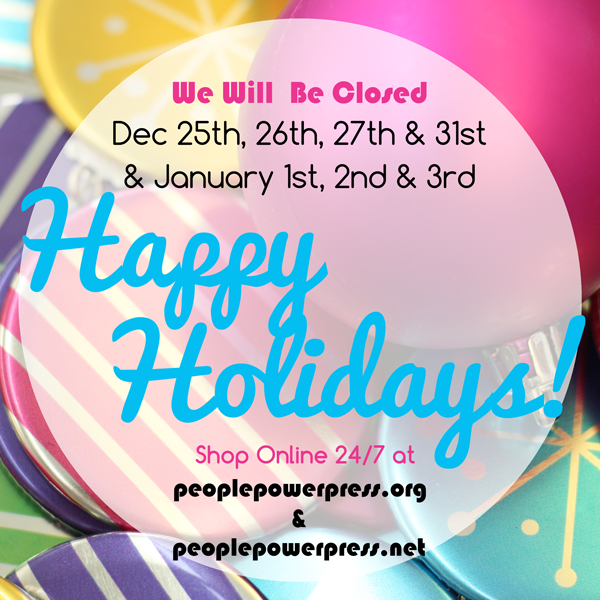 Holiday Hours, Closures, Button Making Parts & Supplies,