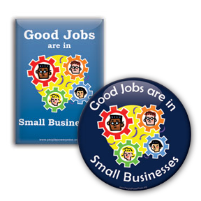 Good Jobs Are In Small Business button design