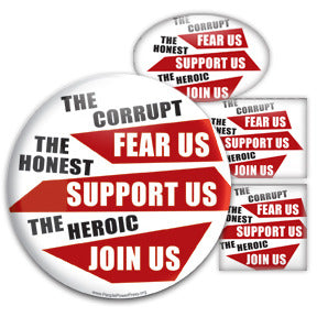 The Corrupt Fear Us, The Honest Support Us, The Heroic Join Us - Occupy Movement Custom Button Design