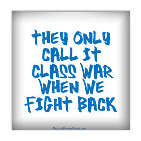 They Only Call It Class War When We Fight Back - Blue Civil Rights Button/Magnet