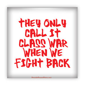 They Only Call It Class War When We Fight Back - Red Civil Rights Button/Magnet