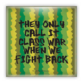 They Only Call It Class War When We Fight Back - Camouflage Civil Rights Button/Magnet