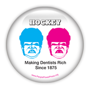 Hockey Making Dentists Rich - Hockey Sports button design