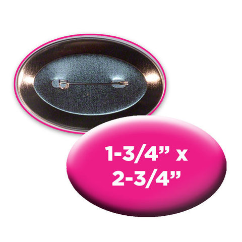Custom Oval 1-3/4" x 2-3/4" Buttons