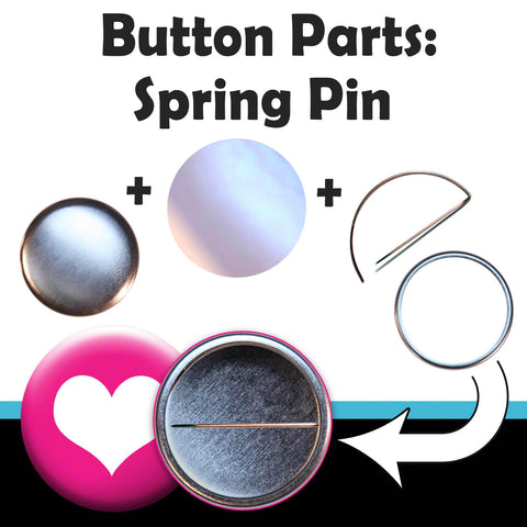 Spring pin parts for making pinback buttons. Complete supply kits.