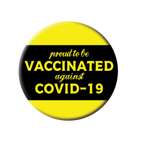 Vaccinated and proud button