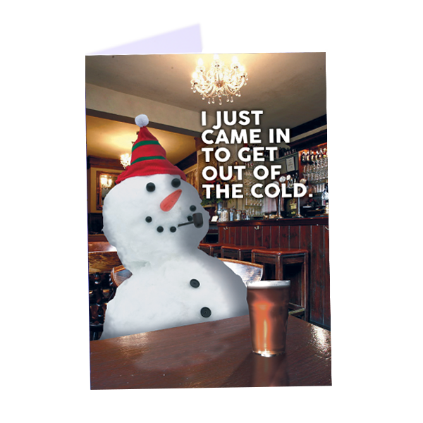 Winter Holiday Card Snowman in pub drinking beer 'I just came in to get out of the cold'