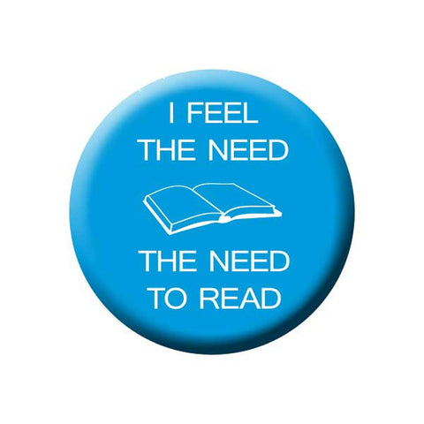 I Feel The Need To Read, Blue, Reading Book Buttons Collection from People Power Press