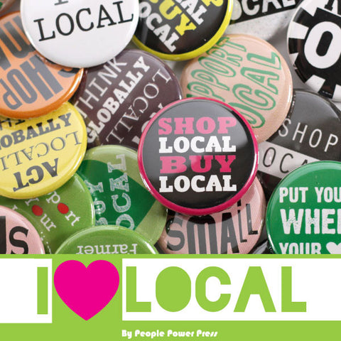 Shop Local Buttons Collection from People Power Press