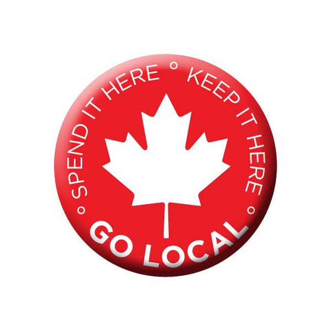 Spend It Here Keep It Here, Go Local, Red, Maple Leaf, Canada, Shop Local Buttons Collection from People Power Press