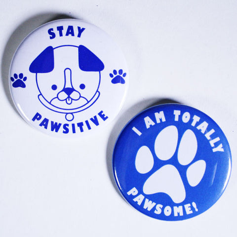 Kids Buttons With Dog Puns 'Stay Pawsitive' and 'I am totally pawsome!' 