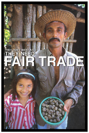 They Don't Need Aid, They Need Fair Trade.