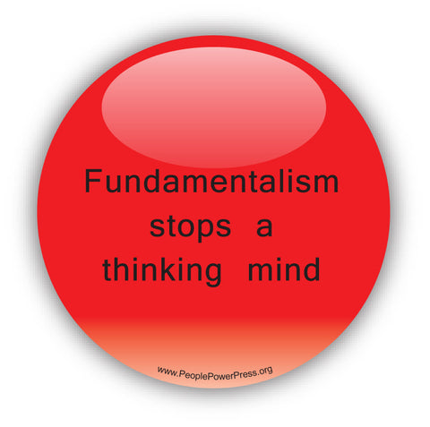 Fundamentalism Stops A Thinking Mind - Civil Rights Button