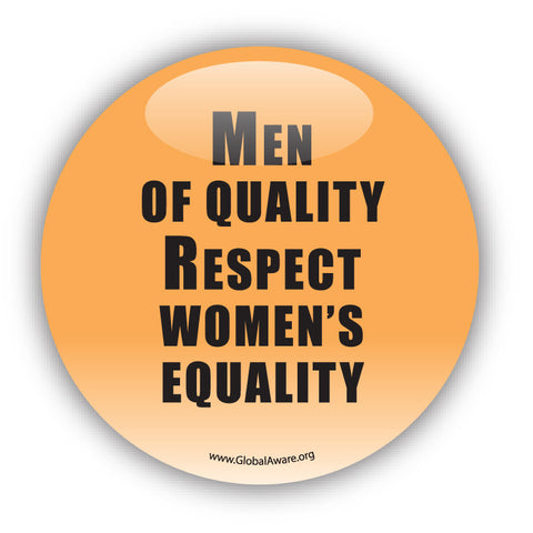 Men Of Quality Respect Women's Equality. - Civil Rights Button