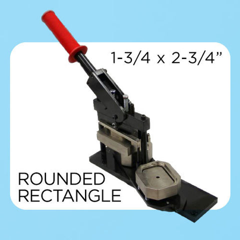 1.75 x 2.75 inch rounded corner button maker