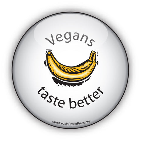 Vegans Taste Better - Banana - White - Vegan Button