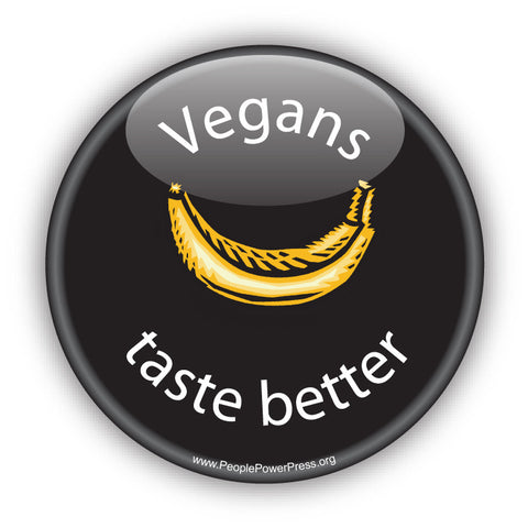 Vegans Taste Better - Vegan Button