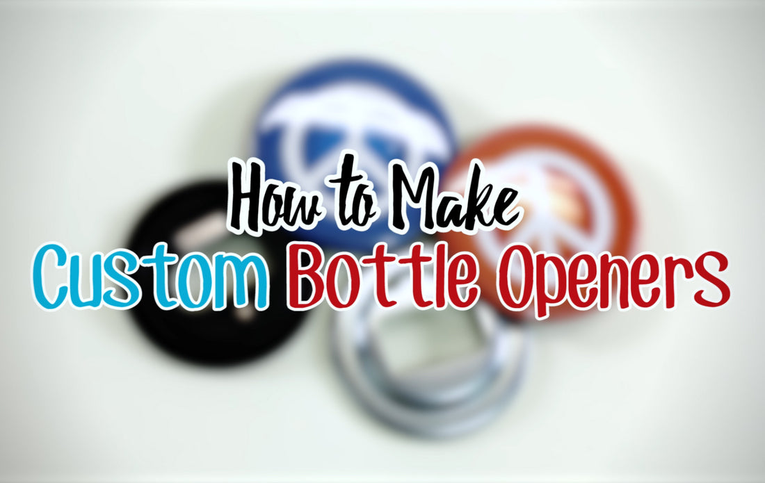 Make Your Own Button Bottle Opener on a 2-1/4" Machine