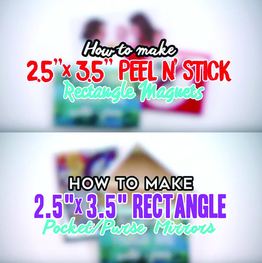 How to make 2.5" x 3.5" rectangle magnets and mirrors