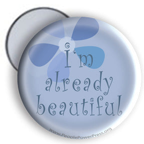 I'm Already Beautiful - Mirror/Magnet/Button - Purple