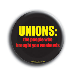 Unions, weekends Custom Button Design