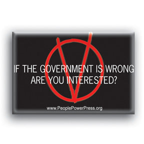 If The Government Is Wrong, Are You Interested? - V For Vendetta