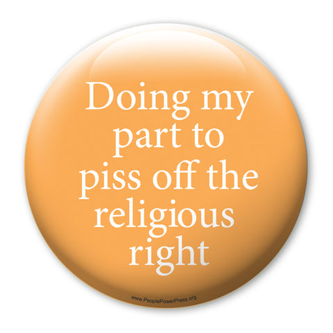 Doing My Part To Piss Off The Religious Right - Civil Rights Button