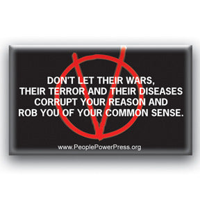 Don't Let Their Wars And Terror Corrupt Your Reason - V For Vendetta