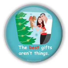 The Best Gifts Aren't Things!