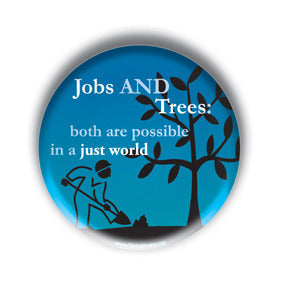Jobs AND Trees - Both Are Possible In A Just World