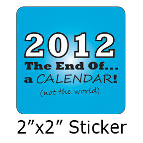 2012: The End Of a Calendar, Not the World