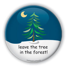 Leave The Tree in The Forest - Christmas 3