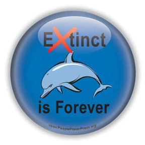 Extinct is Forever - Dolphin Button/Magnet