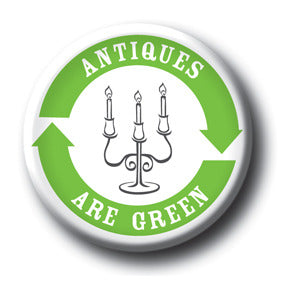 Antiques Are Green