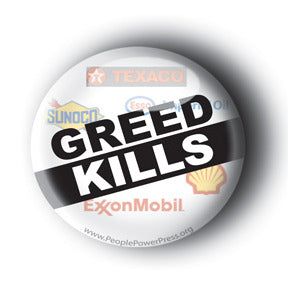 Greed Kills - Oil Industry Button/Magnet