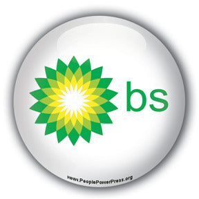 BS (BP Oil Company Spoof) - Oil Industry Button/Magnet
