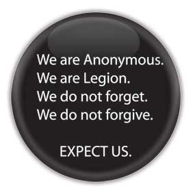 We are Anonymous  We are Legion  We do not Forget  We do not Forgive EXPECT US - Hacktivist Button/Magnet