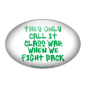 They Only Call It Class War When We Fight Back - Green Civil Rights Button/Magnet