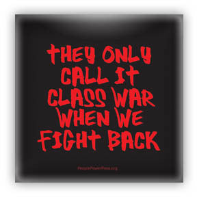They Only Call It Class War When We Fight Back - Red on Black Civil Rights Button/Magnet