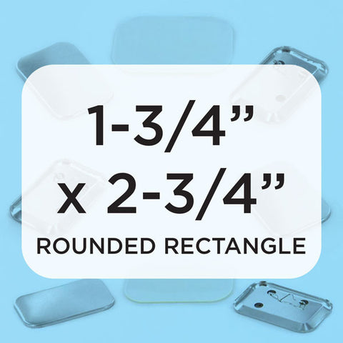 Parts & Supplies for 1-3/4" x 2-3/4" Rounded Rectangle Button Makers