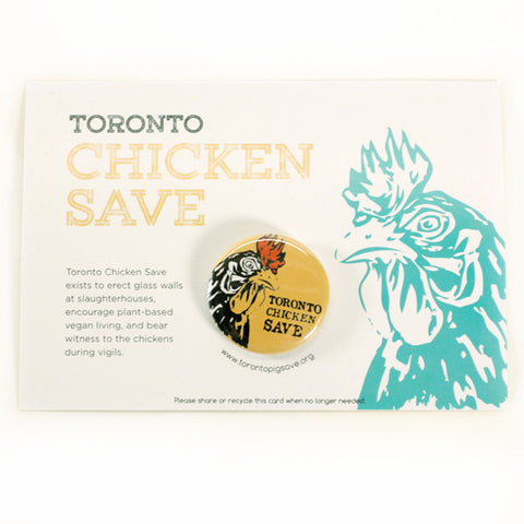 Toronto Animal Save Chicken Buttons by People Power Press