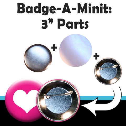 all of the parts, supplies and pieces you need to make pinback buttons, peel n stick fridge magnets, and bull dog clip name tags with a 3" Badge-A-Minit button press machine