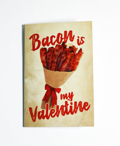 Bacon is My Valentine - Button Greeting Card