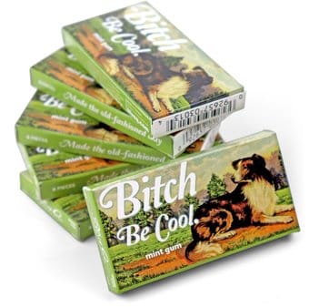Bitch Be Cool gum mint flavoured