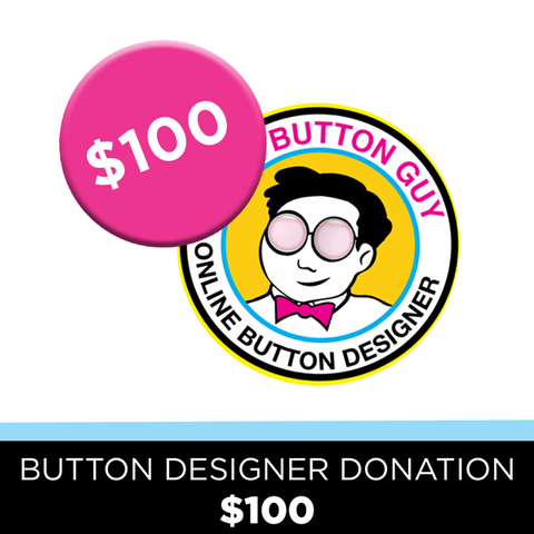 The Button Guy Online Button Designer Accepts Donations