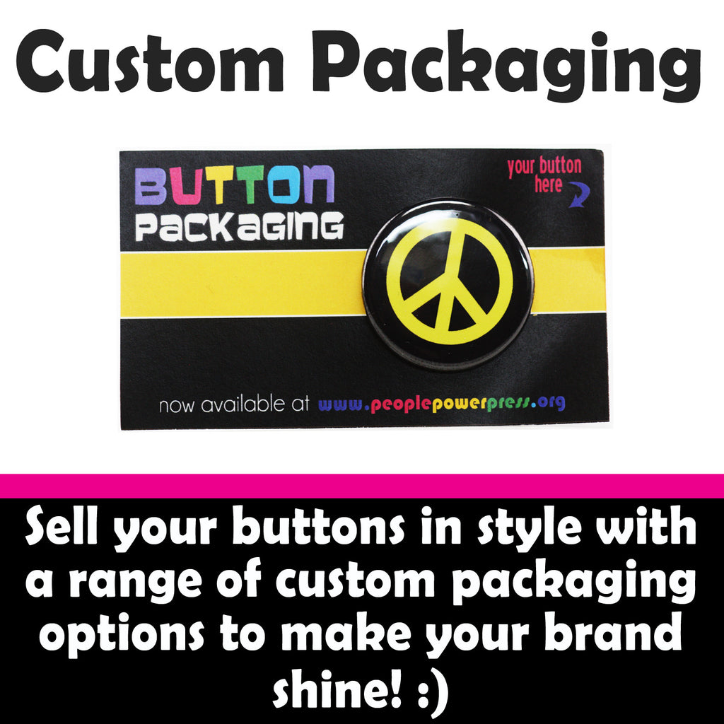 Custom Packaging for buttons. Sell your buttons and other merchandise in style with a range of packaging options to make your brand shine