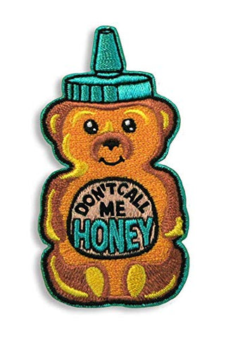 Don't Call Me Honey Embroidered Patch