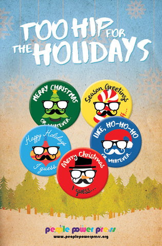 Too Hip for the Holidays - Pin Packs & Buttons