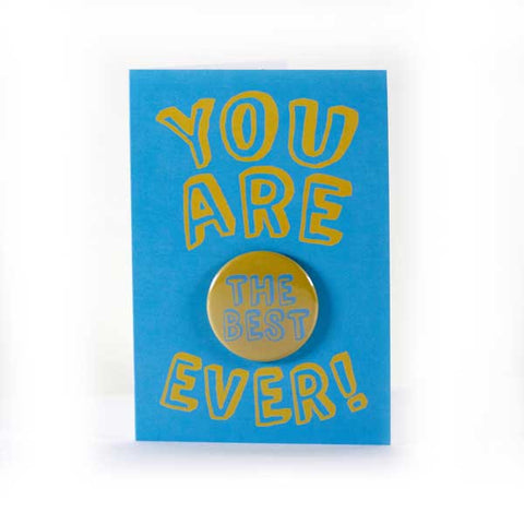 You Are The Best! - Button Greeting Card